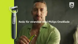 Philips OneBlade: Gör dig redo för sommaren!