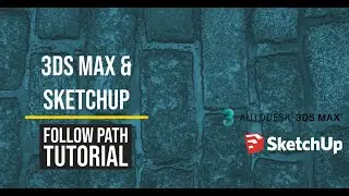 Follow Path - Follow Me Tutorial  3DS MAX and Sketchup