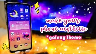 galaxy aesthetic theme | how to make your android phone aesthetic 2021🌙 widgets + customized icon