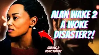 Is Alan Wake 2 A Woke Disaster?! First Impressions...