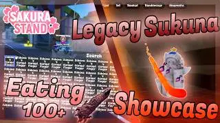 Sakura Stand Eating 100+ Sukuna Finger & Legacy Sukuna Showcase