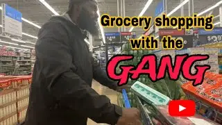 Grocery shopping with the Gang