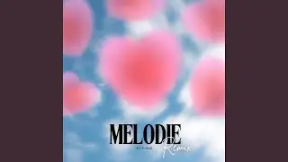 Melodie (Remix)