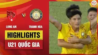 Highlights: Long An - Đông Á Thanh Hoá | Lập công cực đỉnh, xứ Thanh mở hội