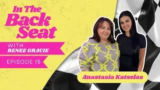 Episode 15 of In The Back Seat Podcast with Anastasia Katselas | Renee Gracie