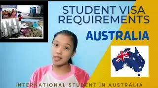 Australian Student Visa Requirements|| International Student|| Australia