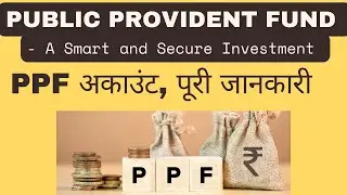 What is PPF Account | Public Provident Fund explained in Hindi | PPF Complete Details #ppf