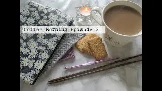 Coffee Morning Episode 2
