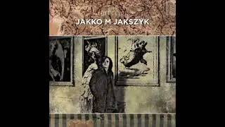 Jakko M. Jakszyk-Before I Met You (Audio)