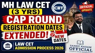MH LAW CET (3 Yrs) CAP Round Registration Dates Extended | Official Update |Law CET Admission 2026 |