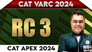 Reading Comprehension  | Lecture 03 | CAT VARC 2024