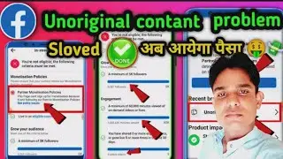 Facebook Unoriginal  content | partner monetization policies | Restricted Monetization