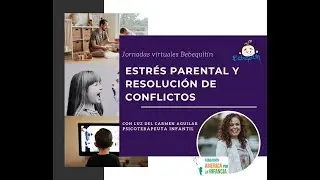 ESTRÉS PARENTAL Y RESOLUCIÓN DE CONFLICTOS