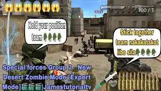 Special forces Group 2 - New Desert Zombie Mode [Expert Mode]🎬🎬🎬|Jamestutorialtv