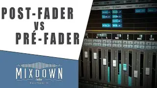 TRUC RAPIDE - Post Fader vs Pre Fader avec CUBASE 8 - mixdownonline.com