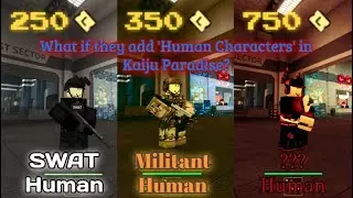 What if they add Human Characters in Kaiju Paradise? [Roblox] (Kaiju Paradise)