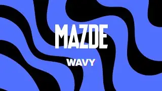 Mazde - Wavy ft. Flowdan (Official Music Video)