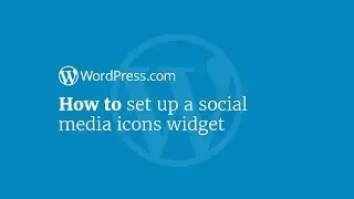 WordPress Tutorial: How to Set Up a Social Media Icons Widget