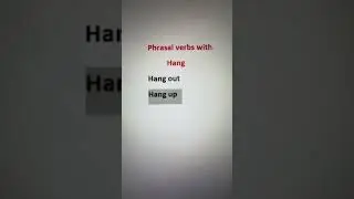 Phrasal verbs with hang 