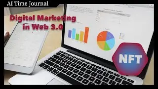 3 Ways Web 3.0 will Change Digital Marketing