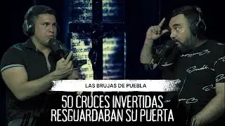 50 cruces invertidas resguardaban su puerta, las brujas de Puebla.