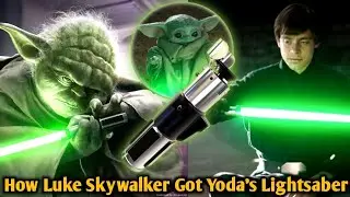 How Did Luke Skywalker Get Yoda's Lightsaber?