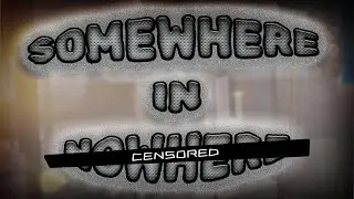 Somewhere in Nowhere. | Completion [Tier 16] // By: KachiSune