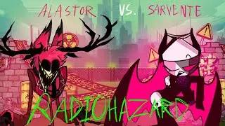FNF| RadioHazard but it's Alastor vs Sarvente