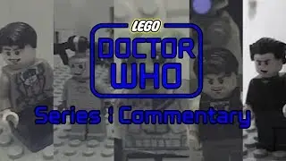 LEGO Doctor Who - Series 1 Commentary
