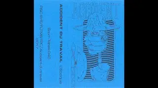 Accident du Travail – Ouverture Alla Francese [Scum Yr Earth]