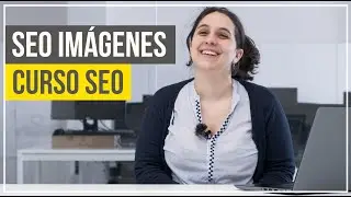 SEO para IMÁGENES: Atributo ALT, peso... 📸 - CURSO SEO