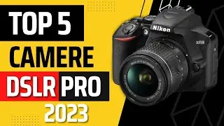TOP 5 Cele Mai Bune Camere În 2023
