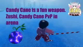 [GPO] Candy Cane is Fun! Zushi, Candy Cane PvP...