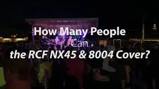 How Many People Can The RCF NX45's & 8004's Cover?