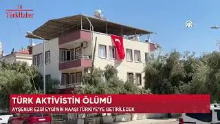 TÜRK AKTİVİSTİN ÖLÜMÜ