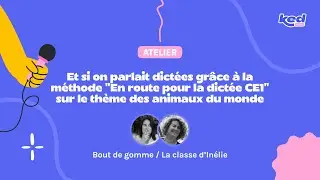 Bout de Gomme & La classe d'Inélie - Et si on parlait dictées