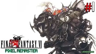 Final Fantasy VI Pixel Remaster - Guía 100% - Español - Uno de los Mejores JRPG - PS5