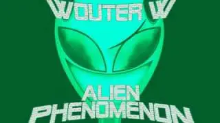 Wouter W - Alien Phenomenon (Trance/Dance Music)