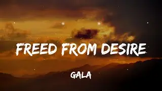 GALA - Freed from desire (Lyrics)