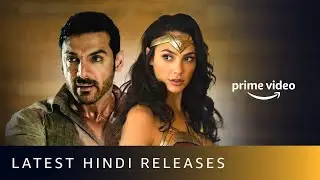 Latest Hindi Releases On Amazon Prime Video 
