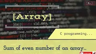 sum of even number of an array || c programming 🔥