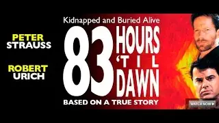 83 Hours Til Dawn - Película Completa