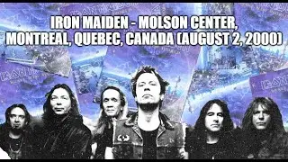 Iron Maiden - Live at Molson Center, Montreal, Quebec (08-02-2000) Full Show Audio