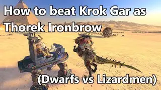 How to beat Krok Gar (Lizardmen) as Thorek Ironbrow (Dwarfs) - Total War: Warhammer 3