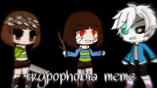 trypophobia meme (undertale) GC