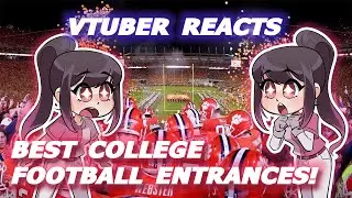 Vtuber Reacts to the BEST College Football Entrances