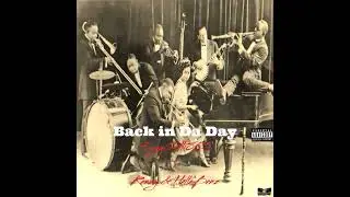 Back in Da Day (feat. Renzy & HellaBenz)