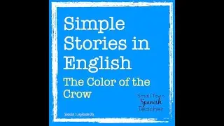 Simple Stories in English: The color of the crow