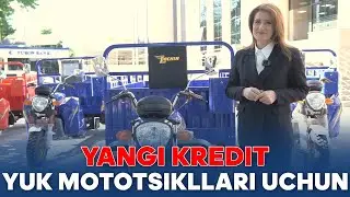 Yuk mototsikllarini sotib olish uchun yangi kredit!