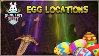EVERY LOCATION OF EASTER EGGS | Dungeon Quest
